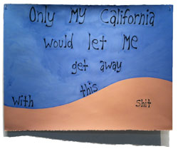 MICHAEL DEYERMOND - Only My California, painting, California, conceptual